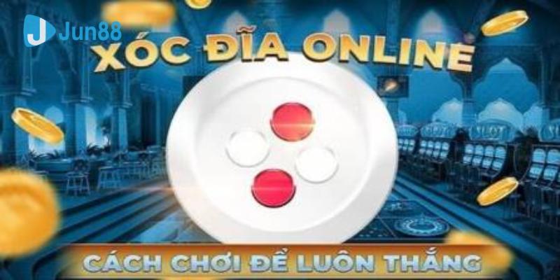 Cach tinh va bi quyet choi xoc dia online hay nhat