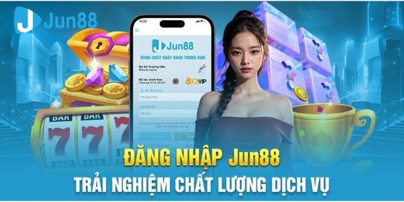 Đăng nhập Jun88 tận hưởng tỷ lệ trả thưởng cực cao